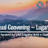 Registrations now open: GCDN Annual Convening – Lugano 2020